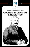 An Analysis of Ferdinand de Saussure's Course in General Linguistics