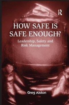 How Safe is Safe Enough? - Alston, Greg