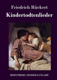 Kindertodtenlieder - Rückert, Friedrich