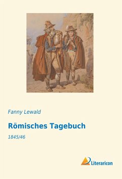 Römisches Tagebuch - Lewald, Fanny