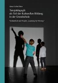 Tanzpädagogik als Teil der kulturellen Bildung in der Grundschule