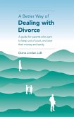 Better Way of Dealing with Divorce (eBook, ePUB)