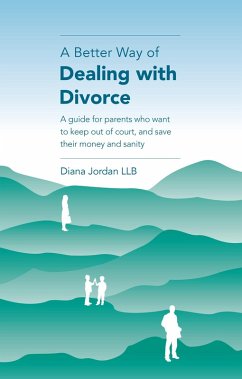 Better Way of Dealing with Divorce (eBook, ePUB) - Llb, Diana Jordan