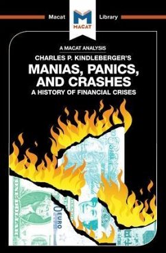 An Analysis of Charles P. Kindleberger's Manias, Panics, and Crashes - Burton, Nicholas