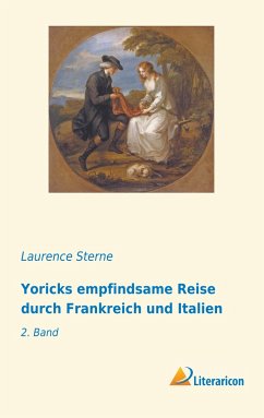 Yoricks empfindsame Reise durch Frankreich und Italien - Sterne, Laurence