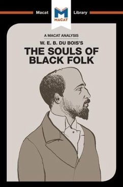 An Analysis of W.E.B. Du Bois's The Souls of Black Folk - Xidias, Jason