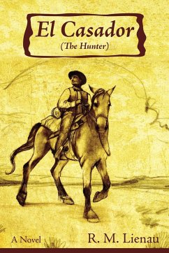 El Cazador (The Hunter) - Lienau, Richard M.