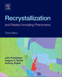 Recrystallization and Related Annealing Phenomena (eBook, ePUB) - Rollett, Anthony; Rohrer, Gregory S.; Humphreys, John