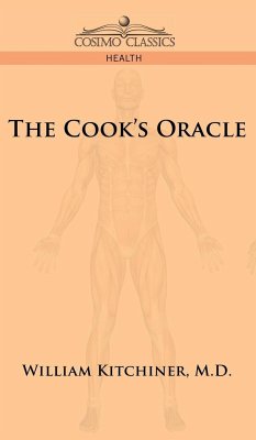 The Cook's Oracle - Kitchiner, William