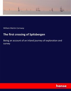 The first crossing of Spitsbergen