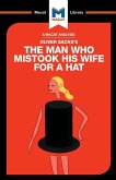 An Analysis of Oliver Sacks's The Man Who Mistook His Wife for a Hat and Other Clinical Tales