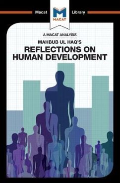 An Analysis of Mahbub ul Haq's Reflections on Human Development - Quinn, Riley