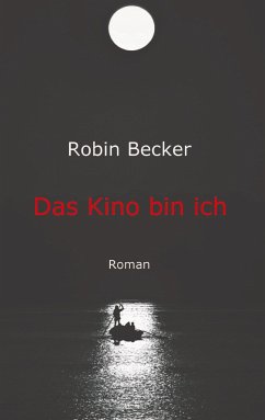 Das Kino bin ich - Becker, Robin