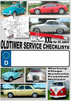 Oldtimer Service Checkliste XXL - Wartung - Pflege - Kontrolle - Protokoll - Notizen - Sültz, Renate;Sültz, Uwe H.