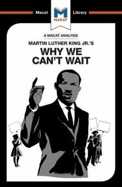 An Analysis of Martin Luther King Jr.'s Why We Can't Wait - Xidias, Jason