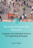 Becoming Diasporically Moroccan (eBook, ePUB)