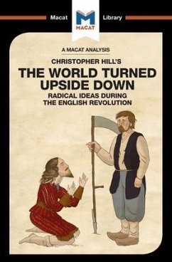 An Analysis of Christopher Hill's The World Turned Upside Down - Bhogal, Harman