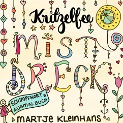 Mistdreck - Kleinhans, Kritzelfee Martje