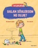 Yalan Söylersem Ne Olur - Labbe, Brigitte; Gaste, Eric