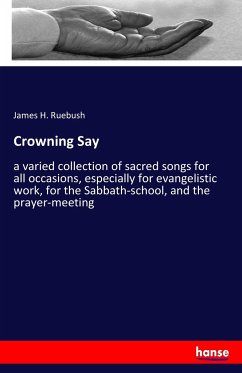 Crowning Say - Ruebush, James H.