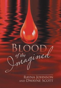 Blood of the Imagined - Johnson, Rayna; Scott, Dwayne