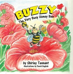 Buzzy the Very Busy Honey Bee - Shirley Tennant