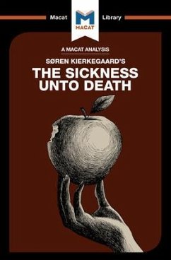An Analysis of Soren Kierkegaard's The Sickness Unto Death - Shafaie, Shirin
