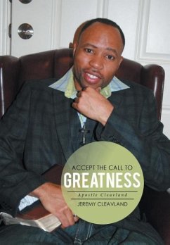 Accept the Call to Greatness - Cleavland, Jeremy