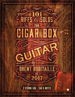 101 Riffs & Solos for Cigar Box Guitar - Robitaille, Brent C