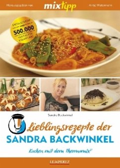mixtipp: Lieblingsrezepte der Sandra Backwinkel - Backwinkel, Sandra
