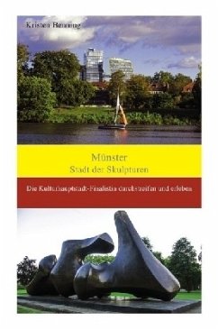 Münster Stadt der Skulpturen - Benning, Kristen