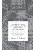 Modernity and Autobiography in Nineteenth-Century America