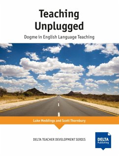 Teaching Unplugged - Meddings, Luke;Thornbury, Scott