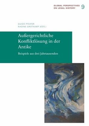 Außergerichtliche Konfliktlösung in der Antike