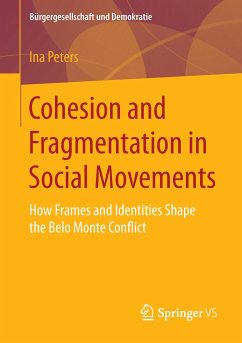 Cohesion and Fragmentation in Social Movements - Peters, Ina