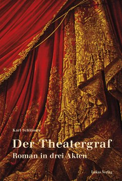 Der Theatergraf (eBook, PDF) - Schlösser, Karl