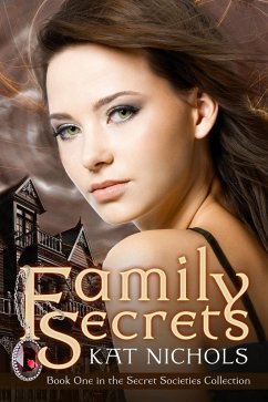 Cover Family Secrets (The Secret Societies Collection, #1) (eBook, ePUB)