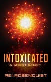 Intoxicated (eBook, ePUB)