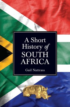 A Short History of South Africa (eBook, ePUB) - Nattrass, Gail