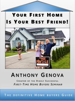 Your First Home Is Your Best Friend (eBook, ePUB) - Genova, Anthony