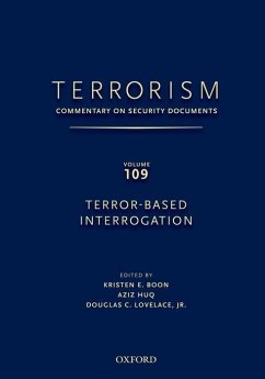 Terrorism: Commentary on Security Documents Volume 109 - Lovelace, Douglas; Boon, Kristen; Huq, Aziz