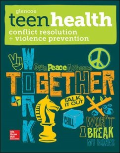 Teen Health, Conflict Resolution and Violence Prevention - McGraw-Hill