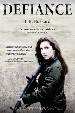 Defiance - Burkard, L. R.