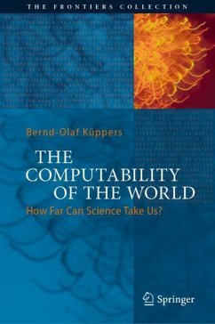 The Computability of the World - Küppers, Bernd-Olaf