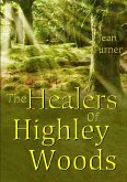 The Healers Of Highley Woods