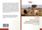 Traditional Swine Production, Productivity and Management in Africa