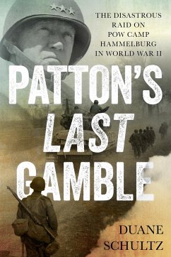 Patton's Last Gamble - Schultz, Duane