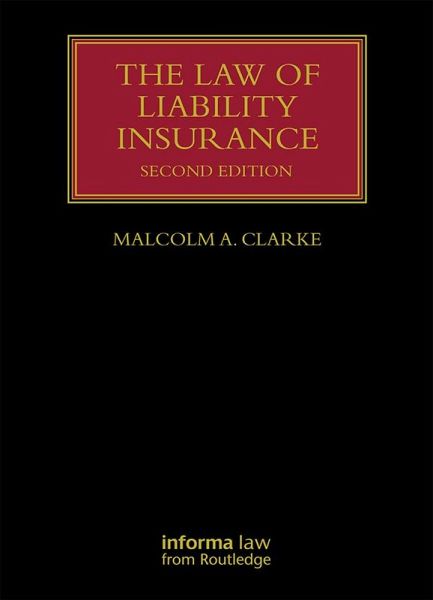 The Law of Liability Insurance (eBook, ePUB) The Law of Liability Insurance (eBook, ePUB)
