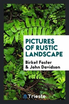 Pictures of rustic landscape - Foster, Birket Davidson, John