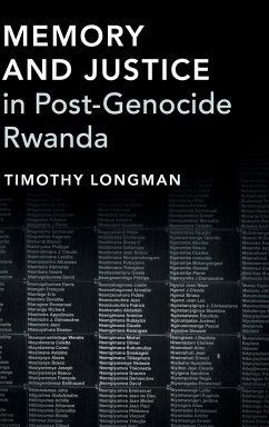 Memory and Justice in Post-Genocide Rwanda - Longman, Timothy